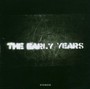 The Early Years - The Early Years 