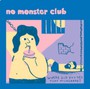 No Monster Club - Where Did You Get That Milkshake EP