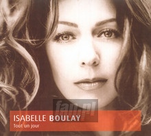 Tout Un Jour - Isabelle Boulay