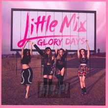 Glory Days - Little Mix