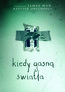 Kiedy Gasną Światła - Movie / Film Kiedy Gasną Światła - Movie / Film