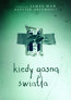 Kiedy Gasn wiata - Movie / Film