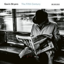 The Fifth Century - Gavin Bryars