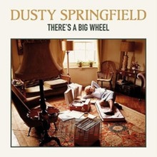 There's A Big Wheel - Dusty Springfield