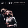 Allied (Music From The Motion Picture) - Alan Silvestri