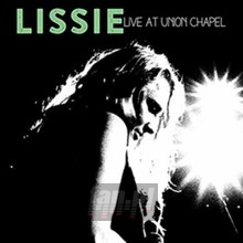 Live At Union Chapel - Lissie