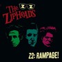 Z2: Rampage - The Zipheads