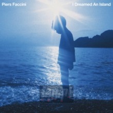 I Dreamed An Island - Piers Faccini