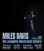The Complete Illustrated History - Miles Davis