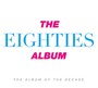 Eighties Album - Eighties Album  /  Various (UK)