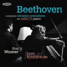 Complete Sonatas & Variations For Cello & Piano - Beethoven  / Ralph   Kirshbaum  / Shai  Wosner 