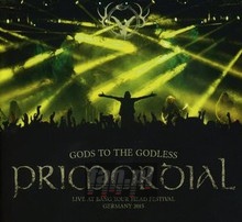 Gods To The Godless - Primordial Gods To The Godless - Primordial