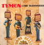 Bigos Heart - Tymon    / The Transistors