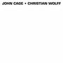 John Cage & Christian Wolff - John Cage / Christian Wolf