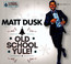 Old School Yule! - Matt Dusk