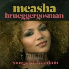 Songs Of Freedom - Measha Brueggergosman