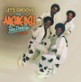 Let's Groove: The Archie Bell & The Drells Story ~ 50th Anni - Archie Bell & The Drells