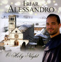 O Holy Night - Friar Alessandro