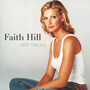 Deep Tracks - Faith Hill