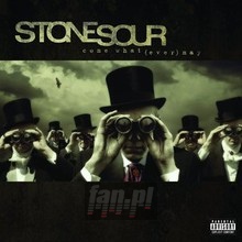 Come What(Ever)May - Stone Sour