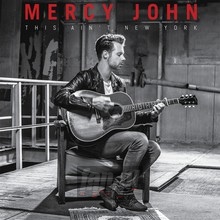 This Ain't New York - Mercy John - powiększ This Ain't New York - Mercy John