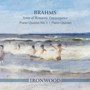 Brahms Tones Of Romantic Extravagance: Piano QRT - Ironwood