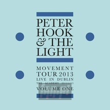 Movement - Live In Dublin vol. 1 - Peter Hook & The Light