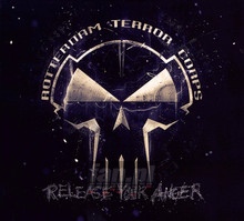 Release Your Anger - Rotterdam Terror Corps