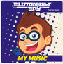 My Music - Blutonium Boy