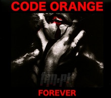 Forever - Code Orange