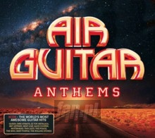 Air Guitar Anthems - Air Guitar Anthems  /  Various (UK)