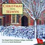 Christmas From Selwyn - Chapel Choir Of Selwyn College  /  Cambridge