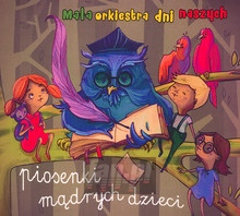 Piosenki Mdrych Dzieci - Orkiestra Dni Naszych