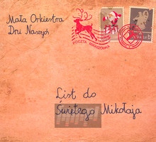 List Do Świętego Mikołaja - Orkiestra Dni Naszych List Do Świętego Mikołaja - Orkiestra Dni Naszych