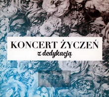 Koncert ycze: Z Dedykacj - Koncert ycze   