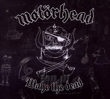 Wake The Dead - Motorhead