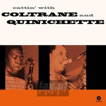 Cattin' With Coltrane & Quinichette - John Coltrane / Paul Quinichette