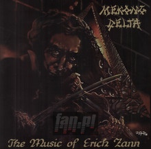 The Music Of Erich Zann - Mekong Delta