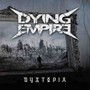 Dystopia - Dying Empire