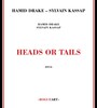 Heads Or Tails - Hamid  Drake  / Sylvain  Kassap 