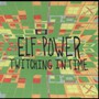Twitching In Time - Elf Power