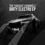 Dirty Electro - Thought Criminals