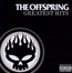 Greatest Hits - The Offspring Greatest Hits - The Offspring