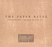 Woodland & Young North Ep's - The Paper Kites 