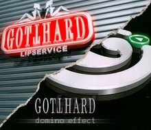 Lipservice / Domino Effect - Gotthard