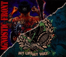 Warriors / My Life / My Way - Agnostic Front