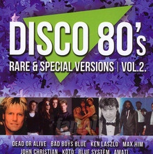 Disco 80'S Rare & Special Versions vol.2 - Disco 80'S Rare & Special   