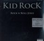 Rock'n'roll Jesus - Kid Rock Rock'n'roll Jesus - Kid Rock