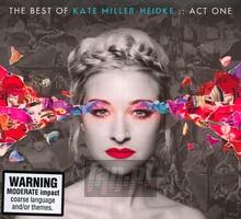 Best Of Kate Miller-Heidke: Act One - Kate Miller-Heidke