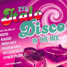 ZYX Italo Disco In The Mix - ZYX Italo Disco In The Mix   